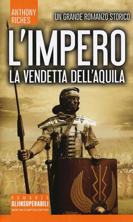 La vendetta dell'aquila. L'impero - Anthony Riches - copertina