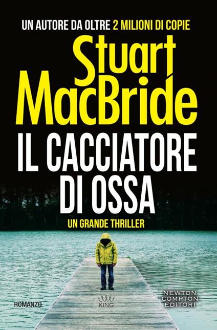 Il cacciatore di ossa - Stuart MacBride - copertina