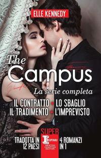 The campus. La serie completa: Il contratto- Lo sbaglio-Il tradimento-L'imprevisto - Elle Kennedy - copertina