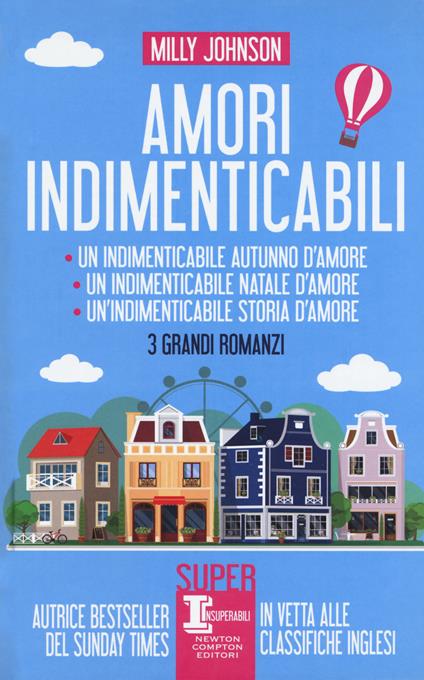 Amori indimenticabil: Un indimenticabile autunno d'amore-Un indimenticabile Natale d’amore-Un’indimenticabile storia d’amore - Milly Johnson - copertina