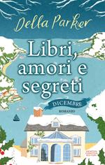 Libri, amori e segreti. Dicembre