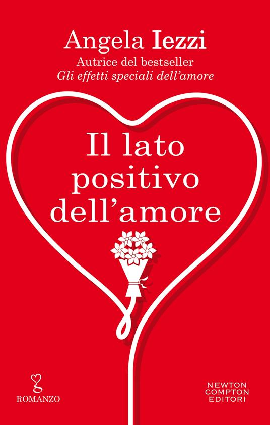Il lato positivo dell'amore - Angela Iezzi - ebook