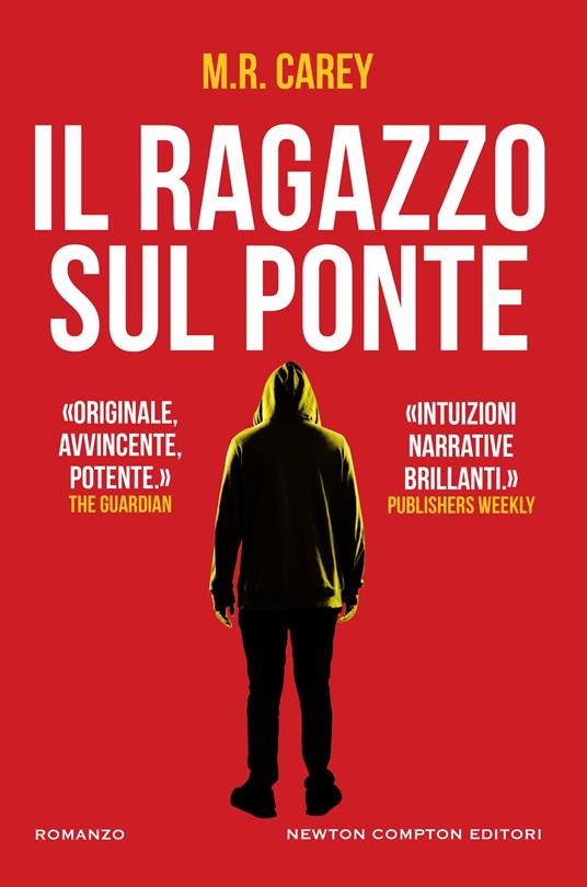 Il ragazzo sul ponte - M. R. Carey,Silvia D'Ovidio - ebook