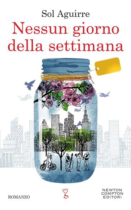 Nessun giorno della settimana - Sol Aguirre,Valentina Cabras - ebook