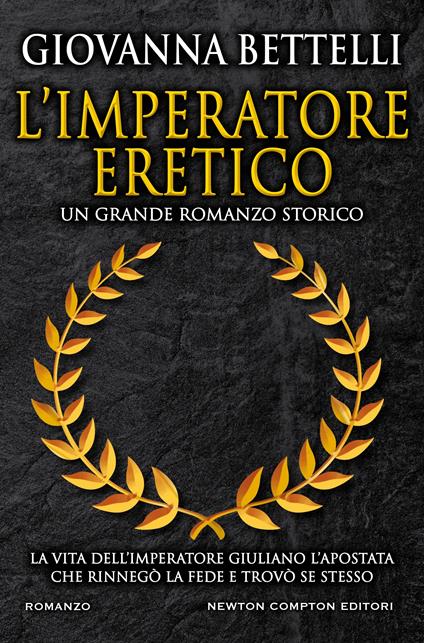 L' imperatore eretico - Giovanna Bettelli - ebook