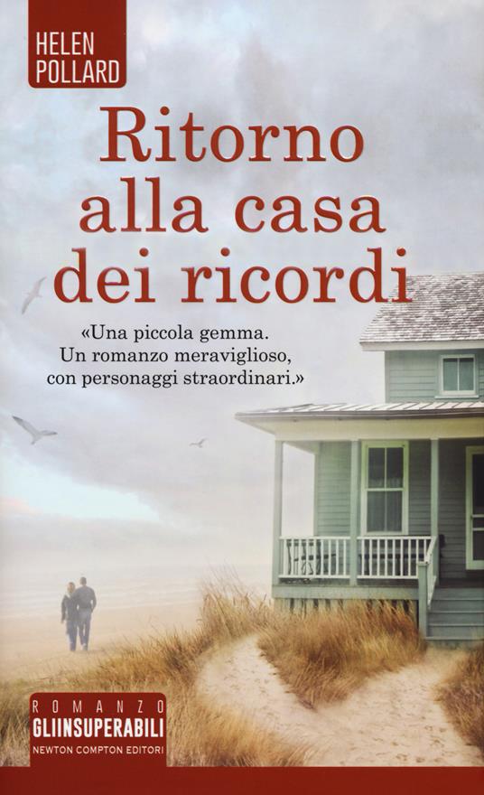 Ritorno alla casa dei ricordi - Helen Pollard - copertina