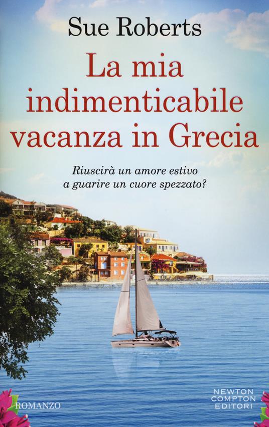 La mia indimenticabile vacanza in Grecia - Sue Roberts - copertina