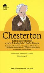 Tutti i racconti gialli e tutte le indagini di Padre Brown. Ediz. integrale