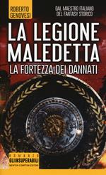 La fortezza dei dannati. La legione maledetta