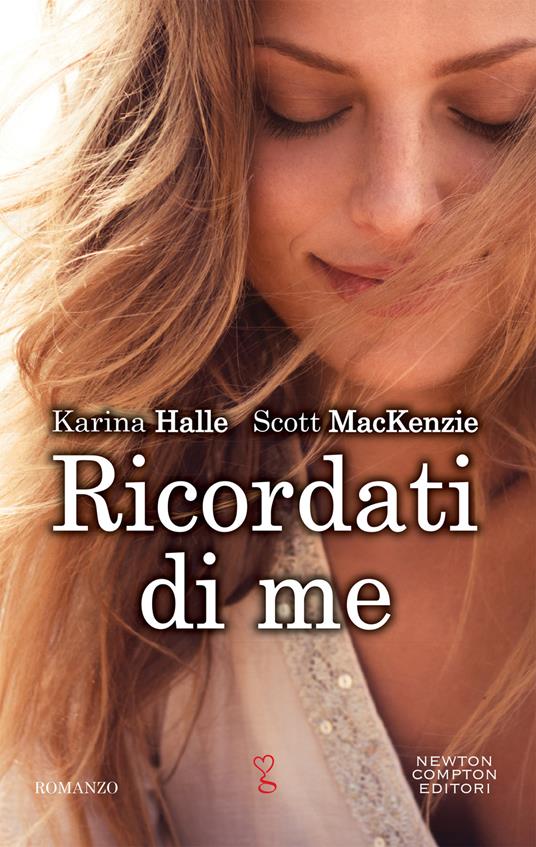 Ricordati di me - Karina Halle,Scott MacKenzie,Tiziana Felici,Edoardo Marini - ebook