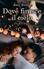 Dove finisce il cielo. The real series