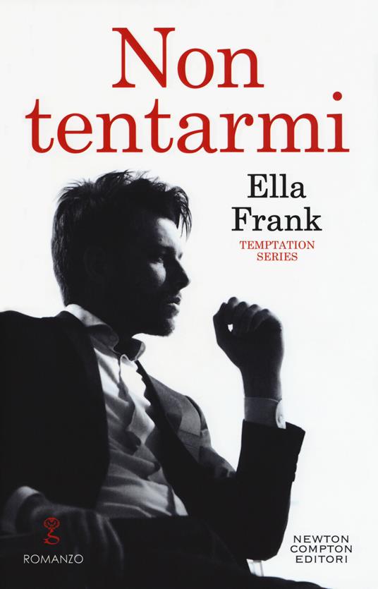 Non tentarmi. Temptation series - Ella Frank - copertina