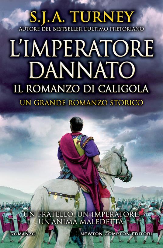 L'imperatore dannato. Il romanzo di Caligola - S. J. A. Turney - copertina