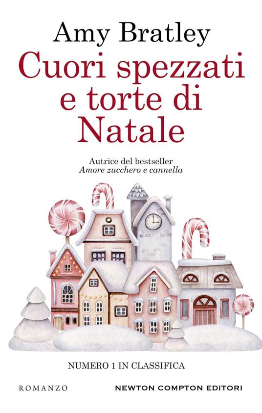 Cuori spezzati e torte di Natale - Amy Bratley,Elena Papaleo - ebook