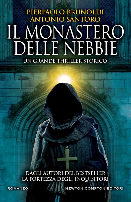 Il monastero delle nebbie - Pierpaolo Brunoldi,Antonio Santoro - ebook