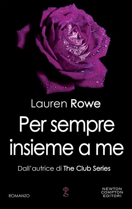 Per sempre insieme a me - Rowe, Lauren - Ebook - EPUB2 con DRMFREE | IBS