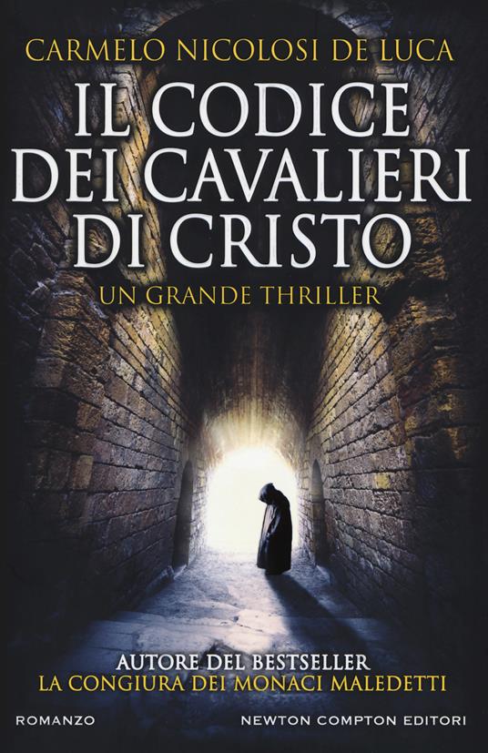 Il codice dei cavalieri di Cristo - Carmelo Nicolosi De Luca - copertina