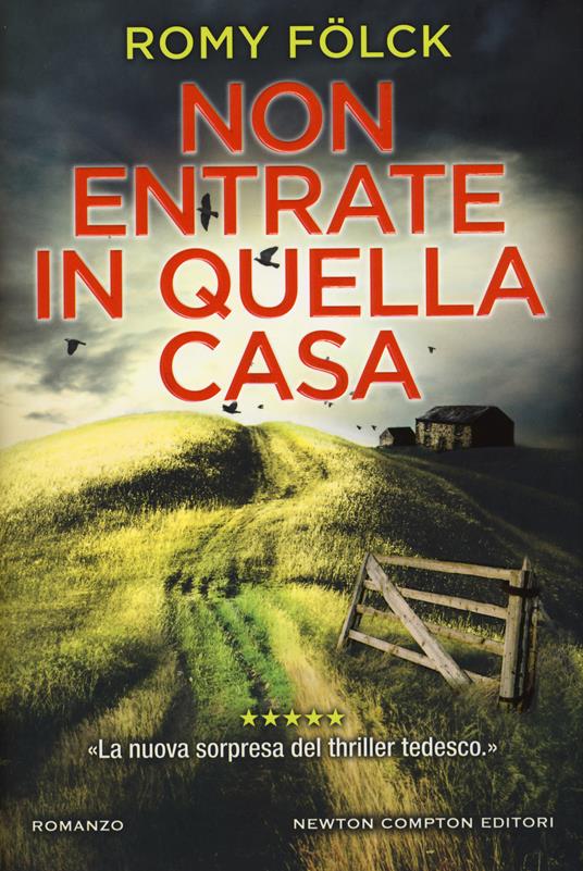 Non entrate in quella casa - Romy Fölck - copertina