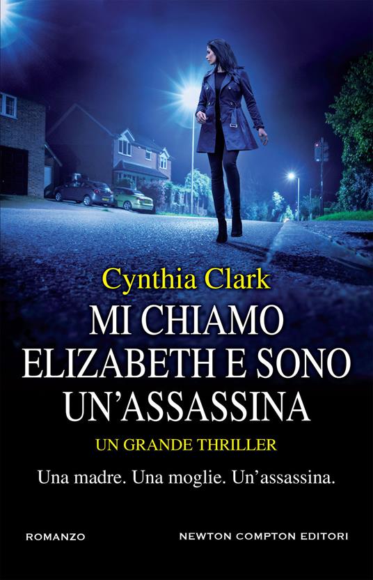 Mi chiamo Elizabeth e sono un'assassina - Cynthia Clark - copertina