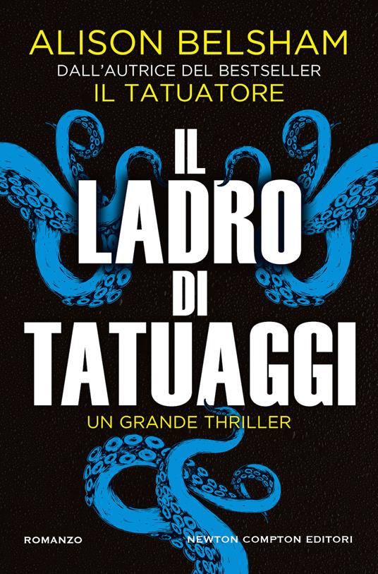 Il ladro di tatuaggi - Alison Belsham - Libro - Newton Compton Editori -  Nuova narrativa Newton