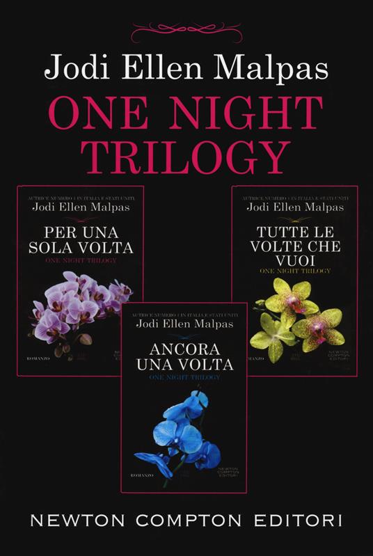 One night trilogy: Per una sola volta-Tutte le volte che vuoi-Ancora una  volta - Jodi Ellen Malpas - Libro - Newton Compton Editori 