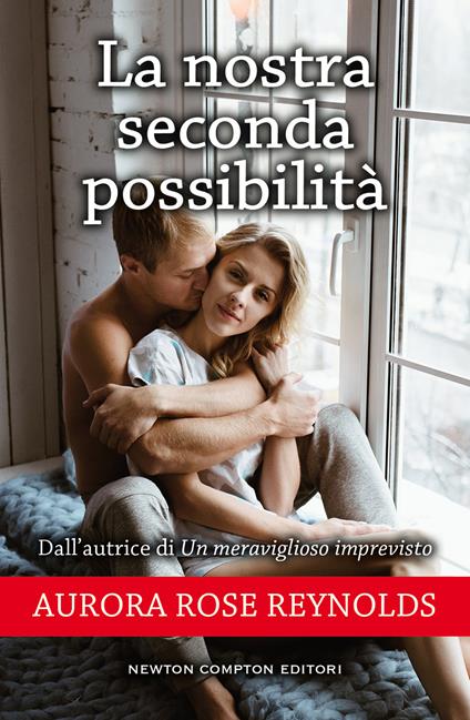 La nostra seconda possibilità - Aurora Rose Reynolds - ebook