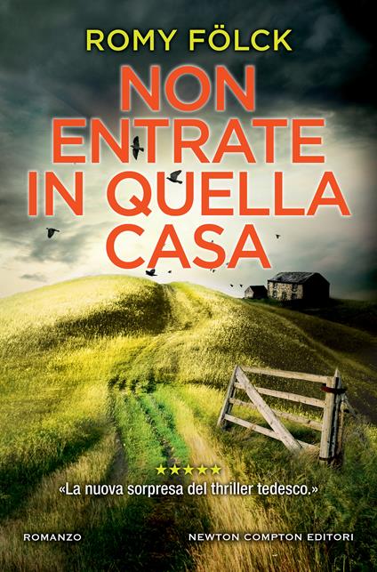 Non entrate in quella casa - Romy Fölck,Eleonora Tomassini - ebook