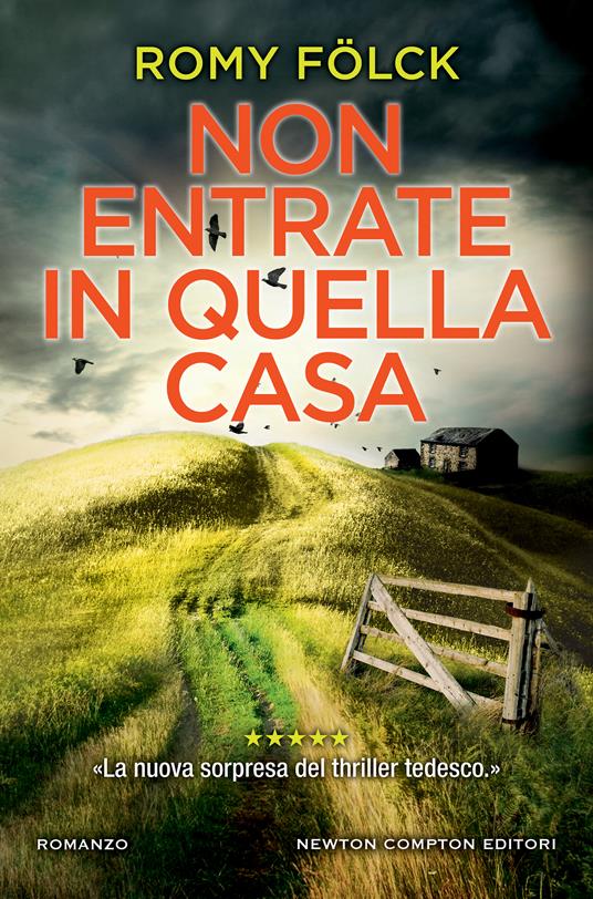 Non entrate in quella casa - Romy Fölck,Eleonora Tomassini - ebook