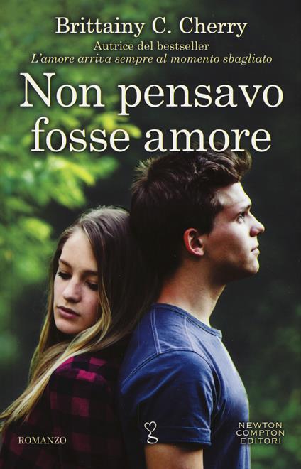 Non pensavo fosse amore - Brittainy C. Cherry - copertina