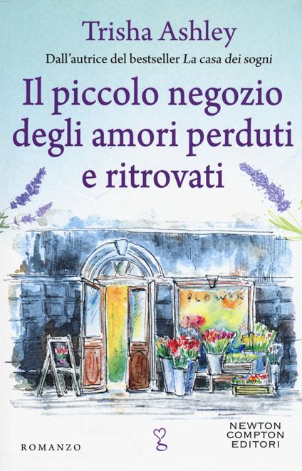 Il piccolo negozio degli amori perduti e ritrovati - Trisha Ashley - copertina