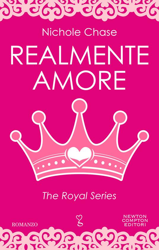 Realmente amore. The royal series - Nichole Chase - ebook