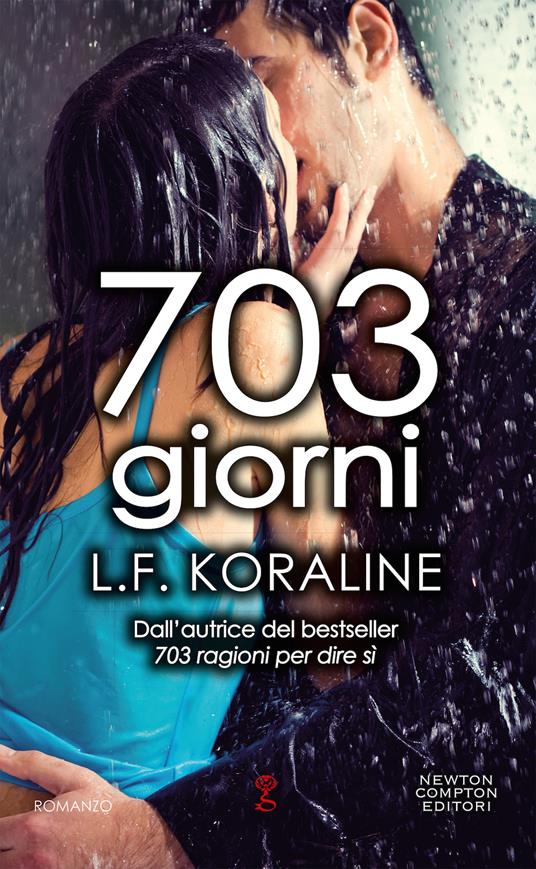 703 GIORNI - L.F. KORALINE, RECENSIONE ---- NUOVA USCITA LIBRO