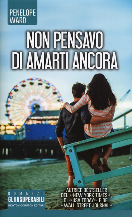 Non pensavo di amarti ancora - Penelope Ward - copertina