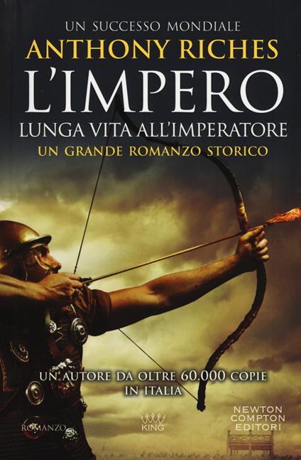 Lunga vita all'imperatore. L'impero - Anthony Riches - copertina