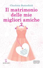 Il matrimonio delle mie migliori amiche