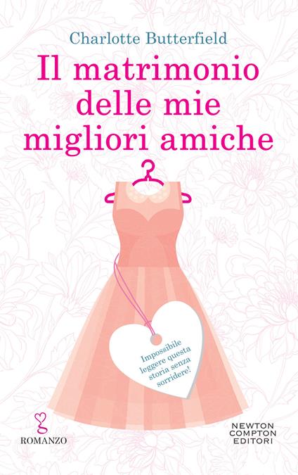 Il matrimonio delle mie migliori amiche - Charlotte Butterfield,Mariacristina Cesa - ebook