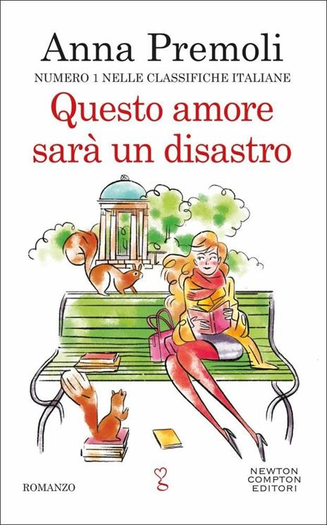 Questo amore sarà un disastro - Anna Premoli - 2