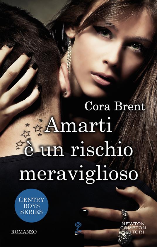 Amarti è un rischio meraviglioso. Gentry boys series - Cora Brent - ebook