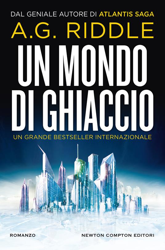 Un mondo di ghiaccio - A. G. Riddle,Giulio Lupieri - ebook