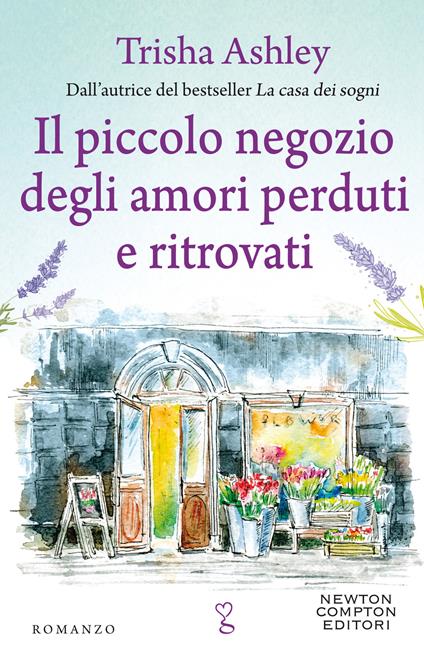 Il piccolo negozio degli amori perduti e ritrovati - Trisha Ashley,Anna Ricci - ebook