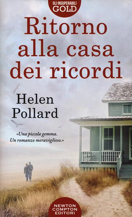 Ritorno alla casa dei ricordi - Helen Pollard - copertina