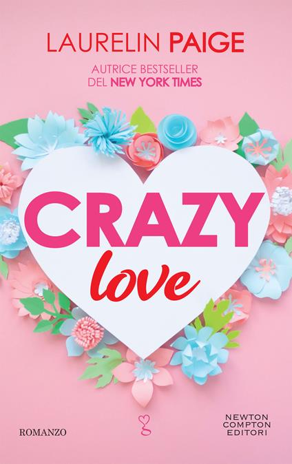 Crazy love - Laurelin Paige,Alessandra Florio - ebook