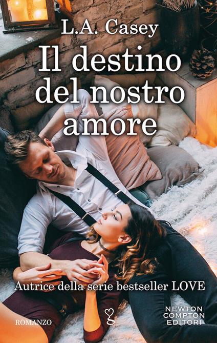 Il destino del nostro amore - L. A. Casey - copertina