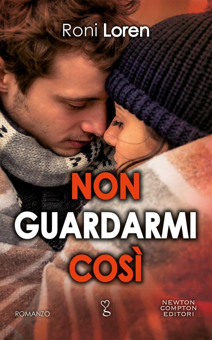 Non guardarmi così - Roni Loren,Anna De Vito - ebook