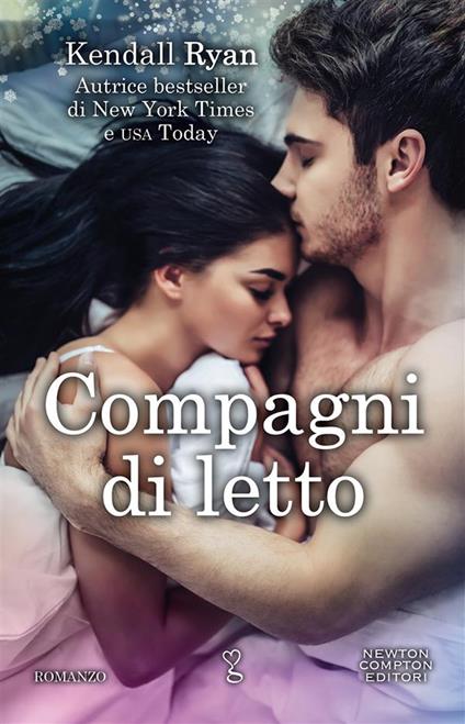 Compagni di letto. Roommates series. Vol. 3.5 - Kendall Ryan - ebook