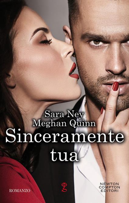 Sinceramente tua - Sara Ney,Meghan Quinn - ebook