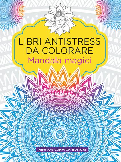 Mandala magici. Libri antistress da colorare - copertina