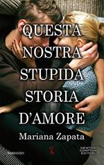 Questa nostra stupida storia d'amore