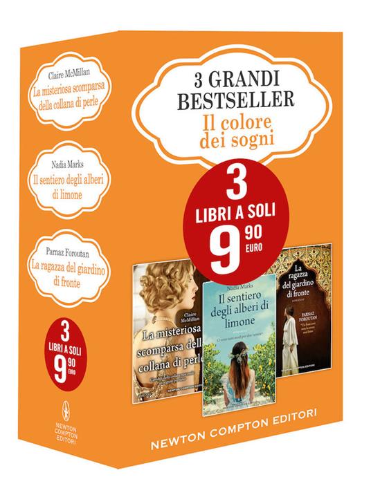 Il colore dei sogni: La misteriosa scomparsa della collana di perle-Il sentiero degli alberi di limone-La ragazza del giardino di fronte - Claire McMillan,Nadia Marks,Parnaz Foroutan - copertina