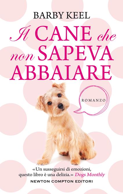 Il cane che non sapeva abbaiare - Barby Keel - copertina